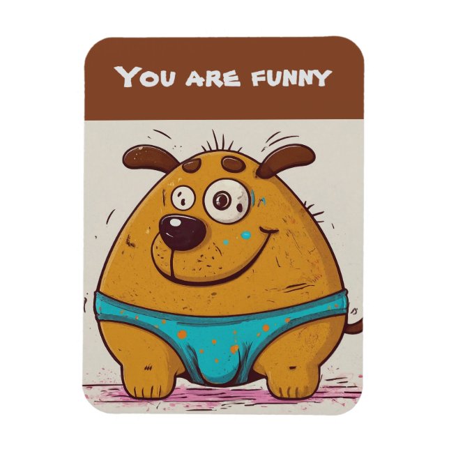Du bist lustig Add your text Comic dog Magnet (Vertikal)