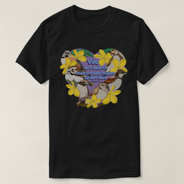 Du bist mehr wert als viele Spatzen T-Shirt (Design vorne)