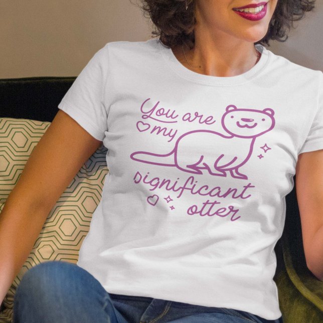 Du bist mein bedeutsamer Otter T-Shirt (You Are My Significant Otter T-Shirt)