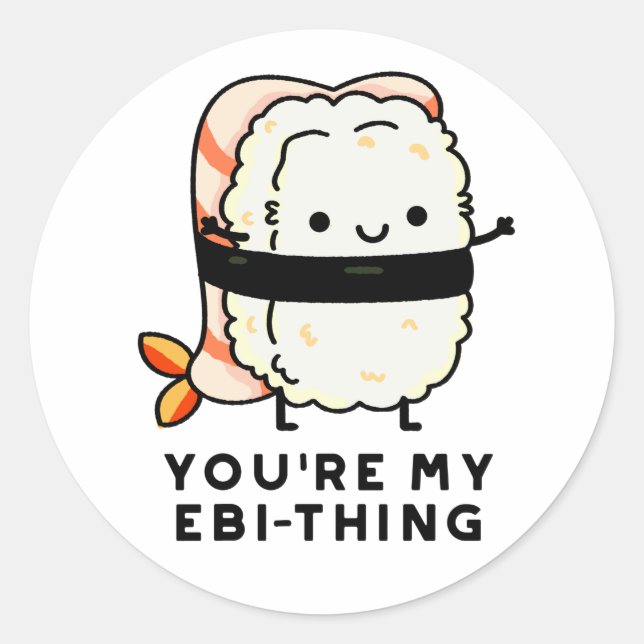 Du bist mein Ebi-Thing Funny Sushi Pun Runder Aufkleber (Vorderseite)