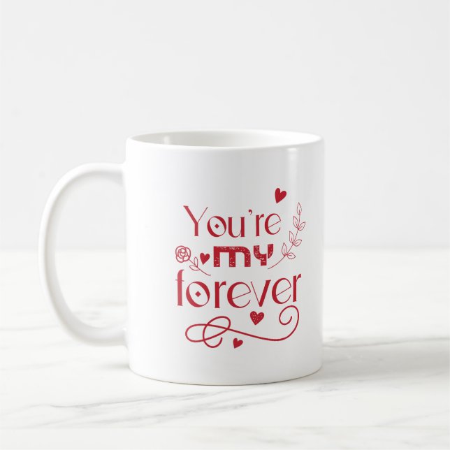 Du bist mein ewiges Valentinstag-Geschenk Kaffeetasse (Links)