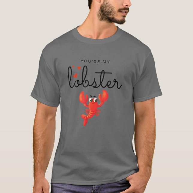 Du bist mein Hummer Funny Valentine's Day Romantic T-Shirt (Vorderseite)