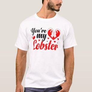 Du bist mein Hummer-Happy Valentine's Day Romantic T-Shirt