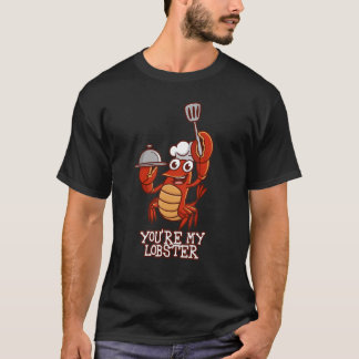 Du bist mein Hummer romantische Beziehungsübereins T-Shirt