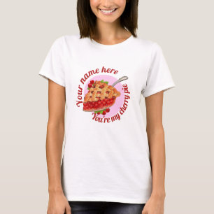 Du bist mein Kirschkuchen-T-Shirt T-Shirt