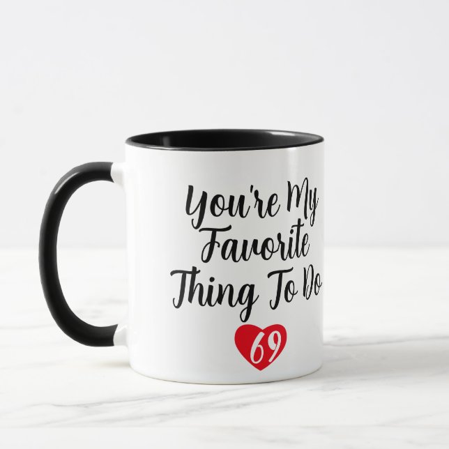 Du bist mein Liebling, wenn ich einen lustigen, na Tasse (Links)
