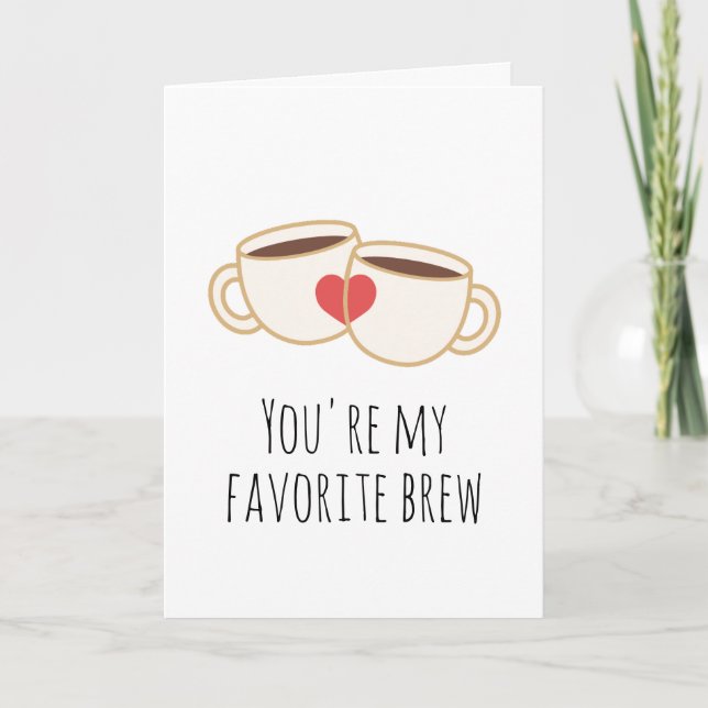 Du bist mein Lieblingskaffee, lustig in der Liebe, Karte (Vorderseite)