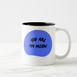Du bist mein Meow, ein Geschenk für Katzenliebhabe Zweifarbige Tasse