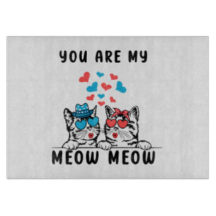 Du bist mein Meow Meow Pärchen Katze Valentinstag Schneidebrett