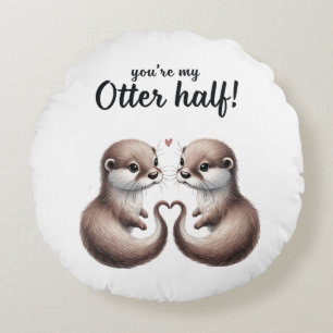 Du bist mein Otter Halbkissen Rundes Kissen