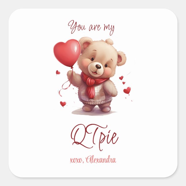 Du bist mein QTpie | Niedlicher Teddy Bär Valentin Quadratischer Aufkleber (Vorderseite)