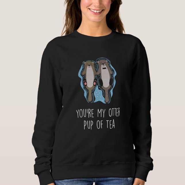 Du bist mein schöner Nachwuchs von Tea Otter Paare Sweatshirt (Vorderseite)