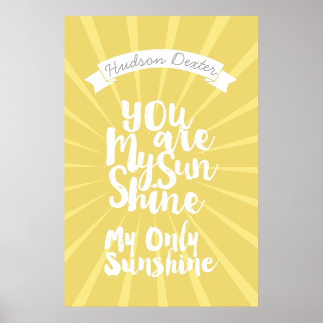 Du bist mein Sonnenschein, der mein einziger Sonne Poster (Vorne)