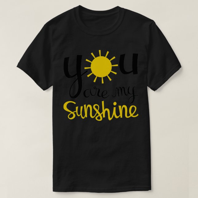 Du bist mein Sonnenschein für Jungs Mädchen Frauen T-Shirt (Design vorne)