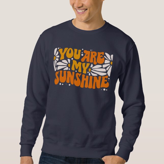 Du bist mein Sonnenschein Groovy Graphic Sweatshirt (Vorderseite)