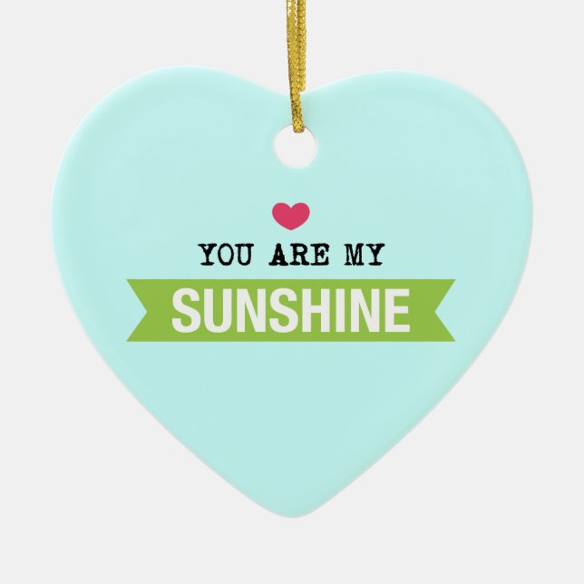 Du bist mein Sonnenschein Keramik Ornament (Vorne)