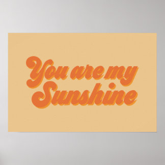 Du bist mein Sonnenschein-Retro-Poster Poster