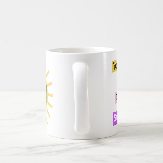 Du bist mein Sonnenschein-Sake Kaffeetasse (Henkel)