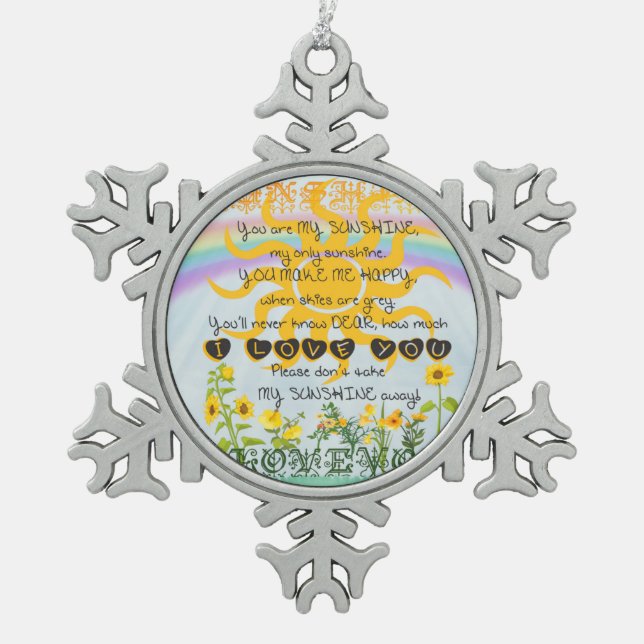Du bist mein Sonnenschein Schneeflocken Zinn-Ornament (Vorderseite)