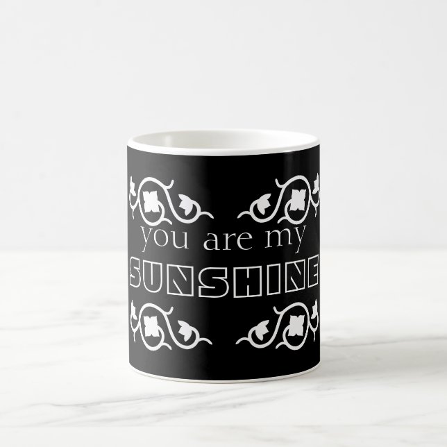 Du bist mein sonniges Schwarz-Weiß-Muster Kaffeetasse (Mittel)