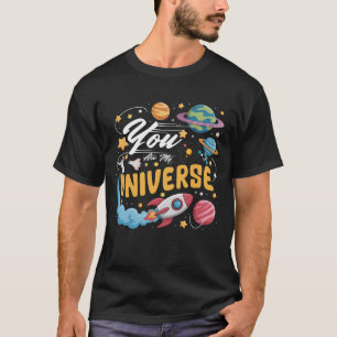 Du bist mein Universum Süße Weltraumrakete Planet T-Shirt