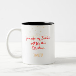 "Du bist mein Weihnachtsgeschenk" Personalisiertes Zweifarbige Tasse