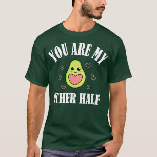 Du bist meine andere Hälfte T-Shirt