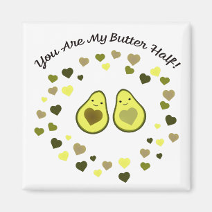 Du bist meine Butter halbe Liebe Avocados Magnet