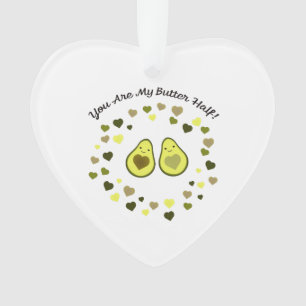 Du bist meine Butter halbe Liebe Avocados Ornament