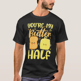 Du bist meine Butterhälfte Valentinstag T-Shirt