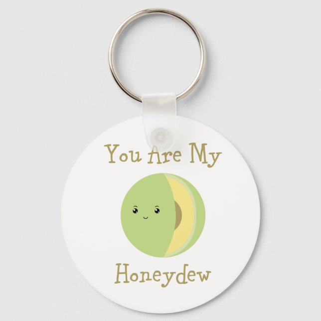 Du bist meine Honeydew Schlüsselanhänger (Vorderseite)