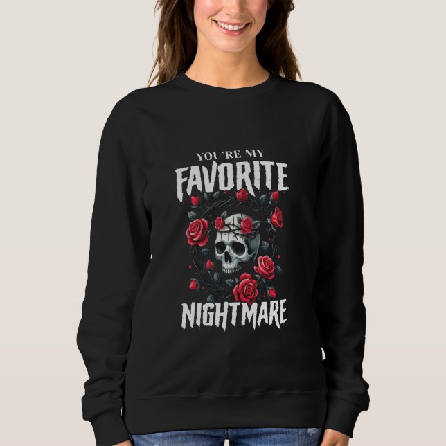 Du bist meine Lieblings-Albtraum Gothic-Valentine  Sweatshirt (Vorderseite)