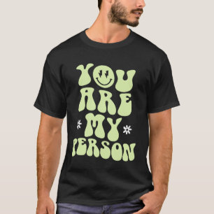 Du bist meine Person T-Shirt