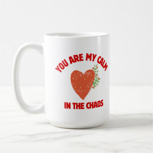 Du bist meine Ruhe in dem Chaos Kaffeetasse