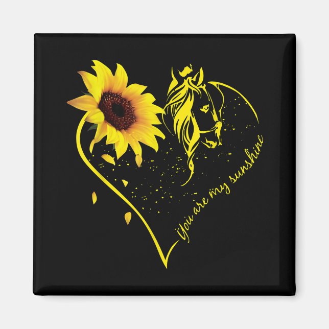 Du bist meine Sonnenblume und mein Pferd Magnet (Vorne)