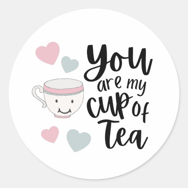 Du bist meine Tasse Teeaufkleber Runder Aufkleber (Vorderseite)