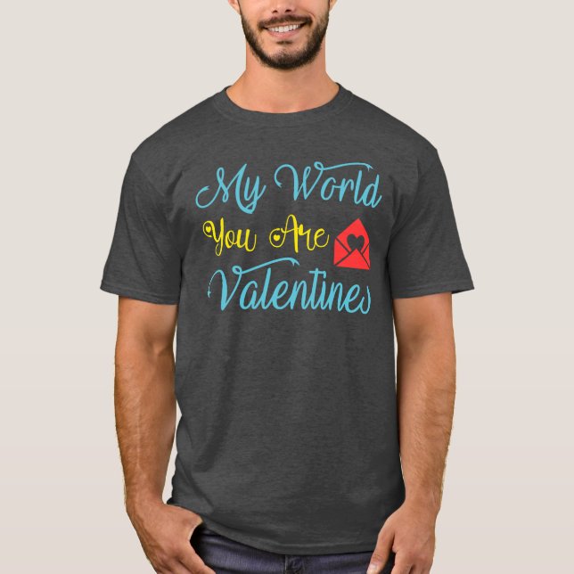 Du bist meine Welt Valentinin T-Shirt (Vorderseite)