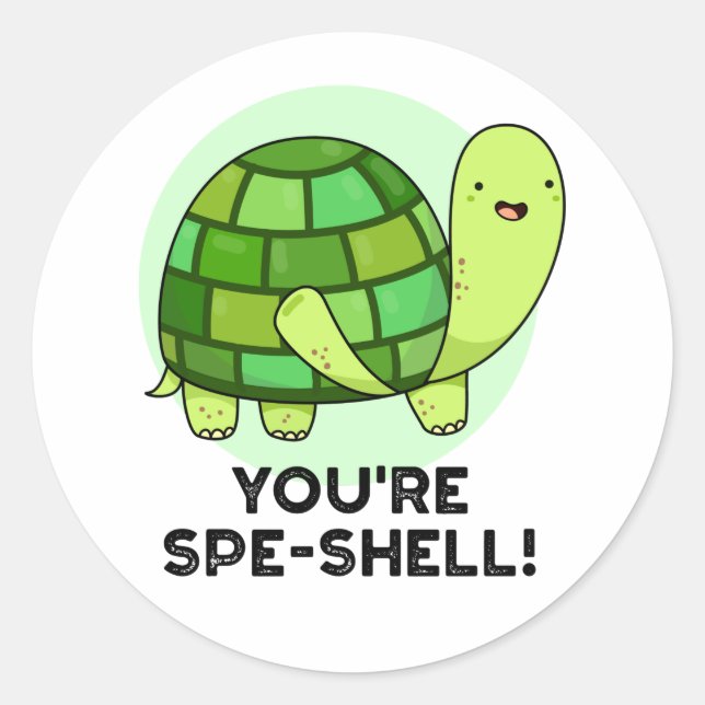 Du bist Muschel Funny Tortoise Pun Runder Aufkleber (Vorderseite)