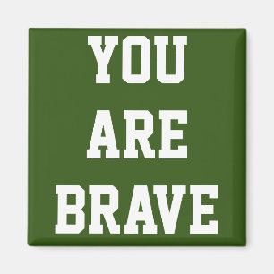 Du bist mutig magnet