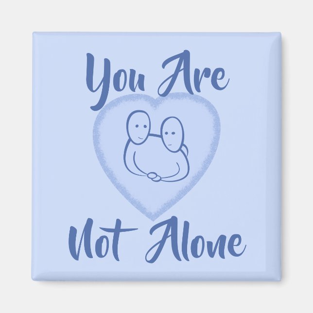 "Du bist nicht allein" blaues Herz Magnet (Vorne)