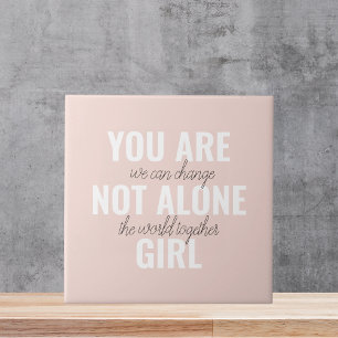Du bist nicht allein Mädchen Positive Motivationsz Fliese