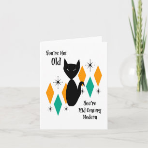 Du bist nicht alt, du bist Mid Century Modern Cat  Karte