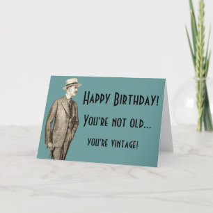 Du bist nicht alt...du bist Vintag Karte