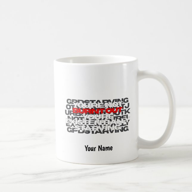 Du bist nicht ausgebrannt - YANBTO01 Kaffeetasse (Rechts)