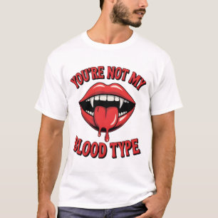 Du bist nicht mein Bluttyp Vampire Mouth T-Shirt
