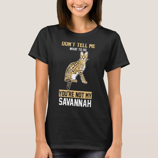 Du bist nicht meine Savannah T-Shirt (Vorderseite)
