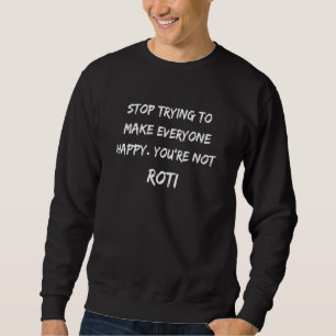 Du bist nicht Roti Trinidad und Tobago Trini Sprüc Sweatshirt