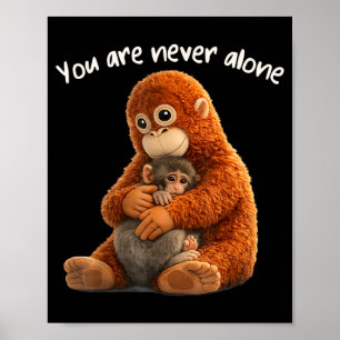 Du bist nie allein Punch-Affe Tierliebhaber Poster