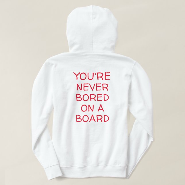 DU BIST NIE AN EINER BORD GEBOTEN HOODIE (Design Rückseite)