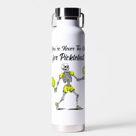 Du bist nie zu alt für Pickleball Trinkflasche